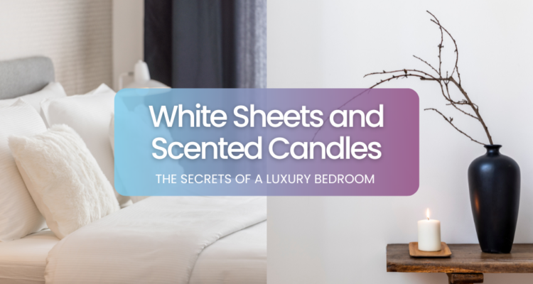 White Sheets and Scented Candles