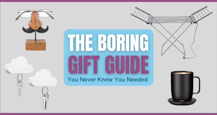 Boring Gift Guide