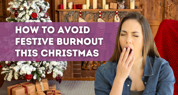 Avoid Festive Burnout Christmas