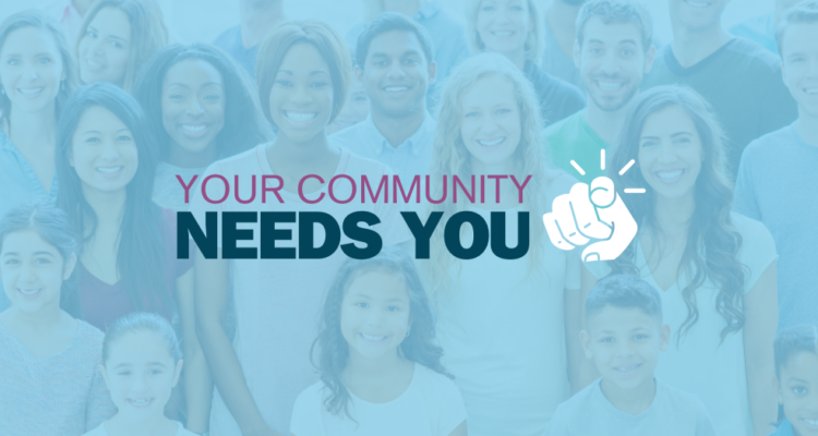 Your Community Needs You